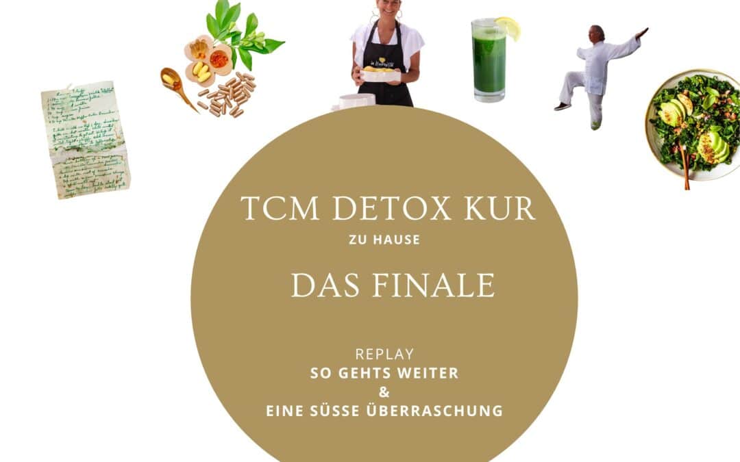 Das FINALE der TCM DETOX KUR & 1 süße Überraschung