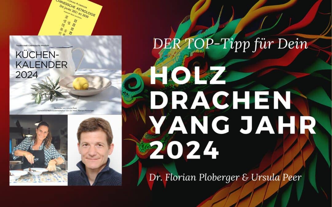 VIDEO: Dr. Ploberger zum HOLZ-DRACHEN-YANG-Jahr 2024