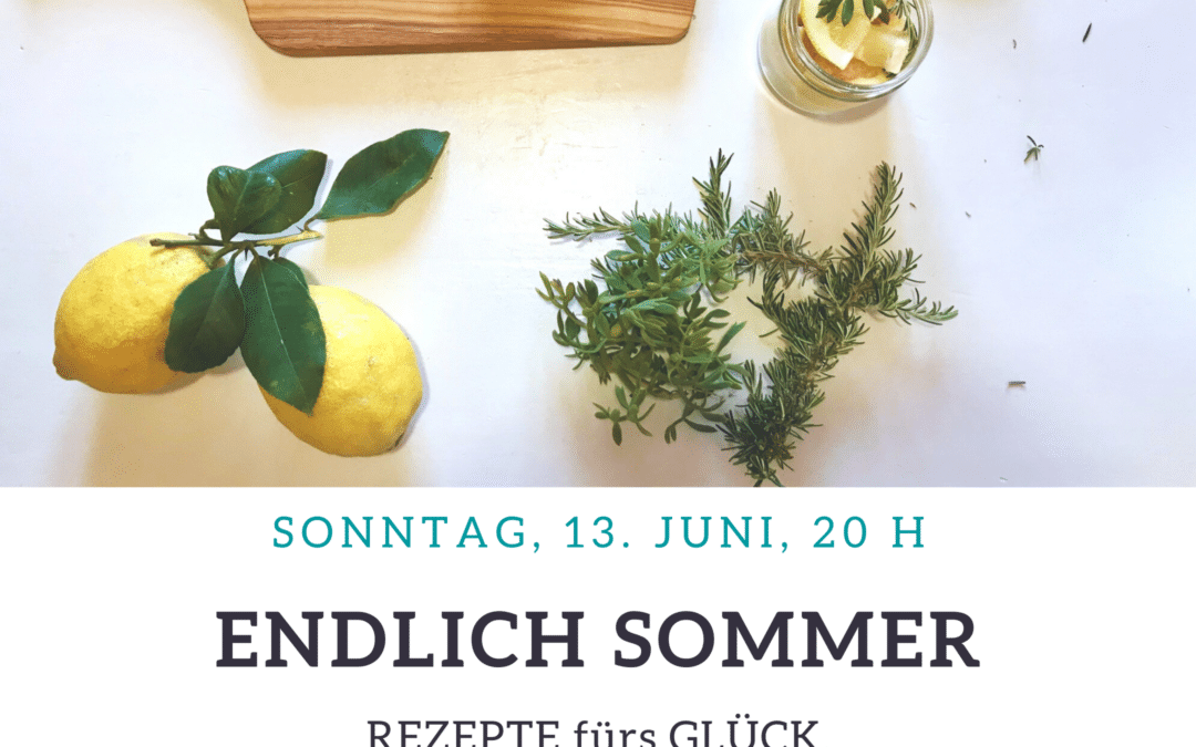 13. Juni, 20 UHR GET TOGETHER: Endlich SOMMER