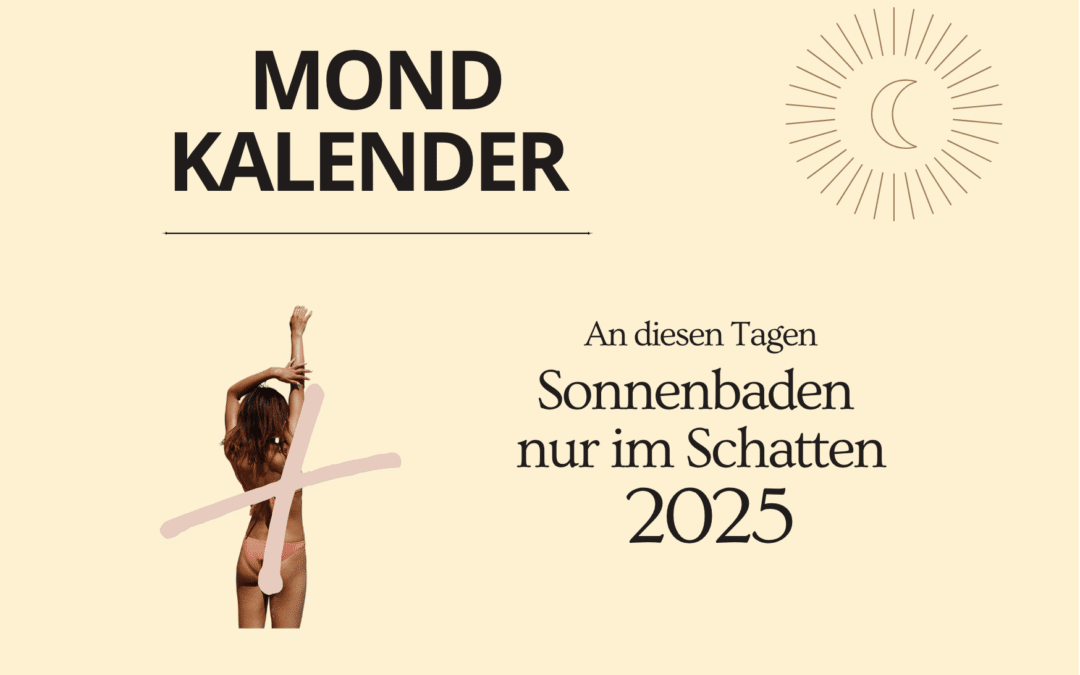 MONDKALENDER: Sonnenbaden 2025