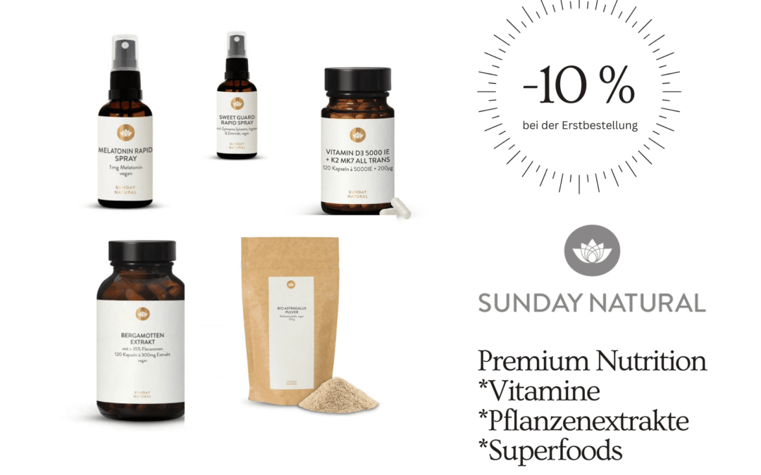 VORTEIL: – 10 % SUNDAY NATURAL bei Erstbestellung