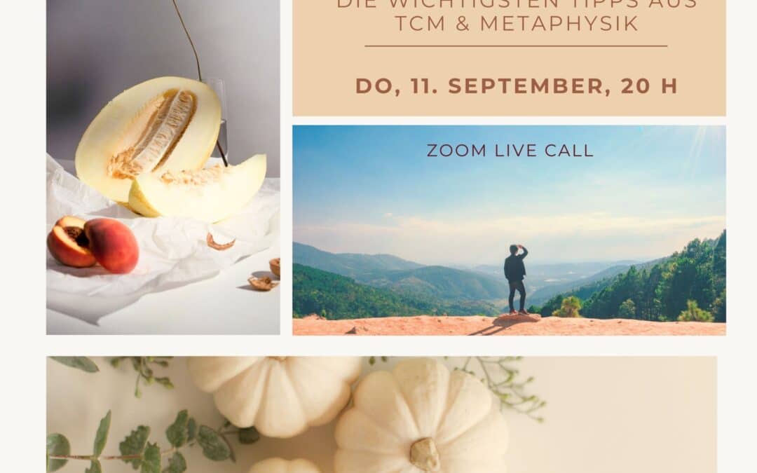 11. 9. ZOOM Meeting – Herbst & Metaphysik Tipps