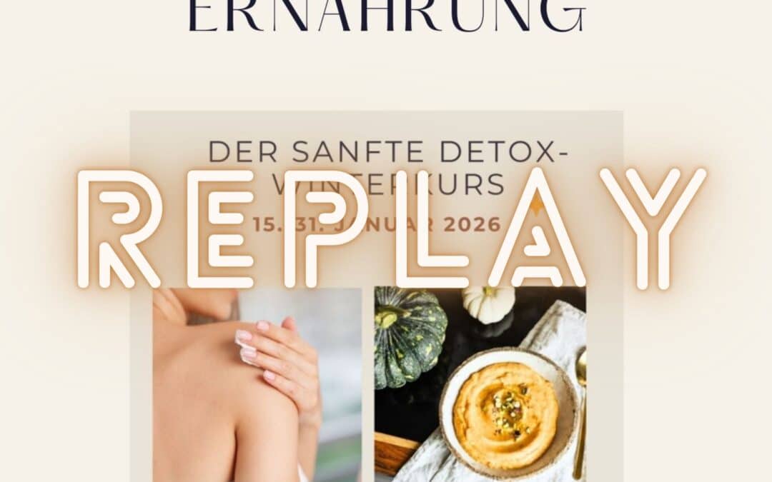REPLAY: TEIL 1 Sanfter Detox Winterkurs